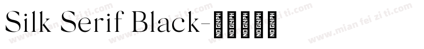 Silk Serif Black字体转换